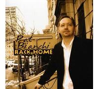 Bianchi, Pat - Back Home