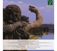 Bianco Vincenzo - Barbella: Six Violin Sonatas
