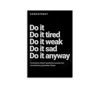 BIANMTSW Teen Motivational Wall Art, Consistency Quote Do It Tired Do It Weak Inspirational Print for Bedroom, Gym Room Decor for Girls and Boys Unframed,16x24inch(40x60cm)