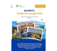 BIARRITZ GUIDE DE VOYAGE 2026