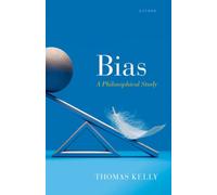 Bias : A Philosophical Study
