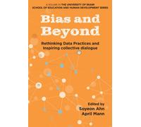 Bias and Beyond : Rethinking Data Practices and Inspiring Collective Dialogue