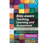 Bias-aware Teaching, Learning and Assessment – Critical Practice in Higher Education – Routledge