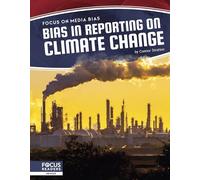 Bias in Reporting on Climate Change (Focus on Media Bias)