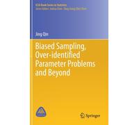 Biased Sampling, Over-identified Parameter Problems and Beyond