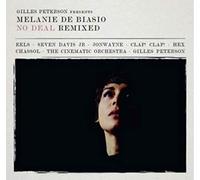 Melanie De Biasio - Gilles Peterson Presents : Melanie De Biasio - No Deal Remixed