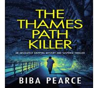 Biba Pearce THE THAMES PATH KILLER an absolutely gripping mystery & suspense Biba Pearce Multicolor
