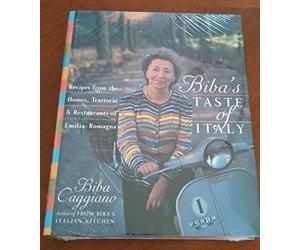 Biba's Taste of Italy: Recipes from the Homes, Trattorie and Restaurants of Emilia-Romagna