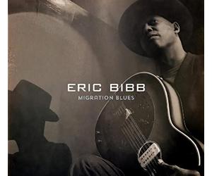 Bibb, Eric - Migration Blues -Digi-