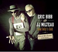 BIBB,ERIC / MILTEAU,J.J. - Lead Belly's Gold