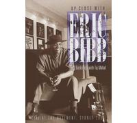 BIBB, Eric Up Close With Eric Bibb