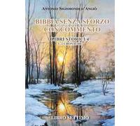 BIBBIA SENZA SFORZO CON COMMENTO - LIBRI STORICI/4 Cronache 1 e 2