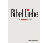 Bibel Liebe - Das Christliche Notizbuch: für Bibelstudium, Gottesdienst Notizen & Gespräche mit Gott // ca A4 (8.5X11Zoll) mit BLANKO Seiten// Platz ... Geist dir zeigt // Geschenk für alle Christen