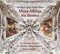 Biber, H.I.F. Von - Heinrich Ignaz Franz Biber - Missa Alleluja/Nisi Dominus