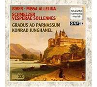 Biber: Missa Alleluja · Schmelzer: Vesperae Sollennes /Gradus ad Parnassum · Junghänel