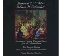 Biber/Schmelzer - Heinrich I. F. Biber; Johann H. Schmelzer: 17th Century Musi