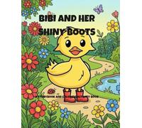 Bibi and her shiny Boots: Coloring and Activity Book for Toddlers Ages 2-5: With Simple Stories and Fun Games