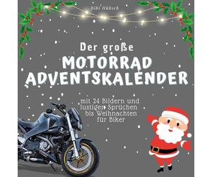 Bibi Hübsc Der grosse Motorrad-Adventskalender: mit 24 Bildern (Paperback)