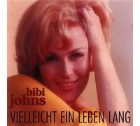 Bibi Johns - Vielleicht Ein Leben Lang