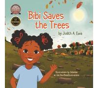 Bibi Saves the Trees (Preserve the Planet)