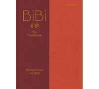 BiBi The Cookbook: Stories from my Bibi
