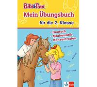 Bibi & Tina: Mein Übungsbuch für die 2. Klasse: Deutsch, Mathematik, Konzentration in der Grundschule, ab 7 Jahren