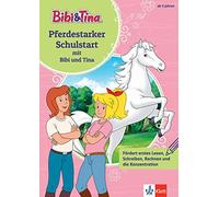 Bibi und Tina: Pferdestarker Schulstart mit Bibi und Tina: ab 5 Jahren. Fördert erstes Lesen, Schreiben, Rechnen und die Konzentration