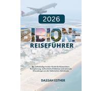 BIBIONE REISEFÜHRER 2026: Der vollständige Insider-Guide für Küstenleben, Reiseplanung, authentische Erlebnisse und saisonale Erkundungen an der italienischen Adriaküste