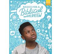 Bible 6: Basics for a Biblical Worldview Student Edition, 1st ed.