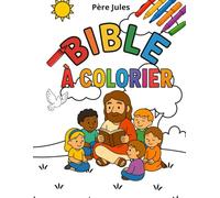 Bible à colorier: Ma première bible à colorier
