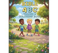 Bible ABC Tracer & Coloring Book: A Faith-Based ABC Tracing and Coloring Book for Preschool and Kindergarten Boys - Bible Alphabet Learning Workbook ... (Bible ABC Tracing & Coloring Series)