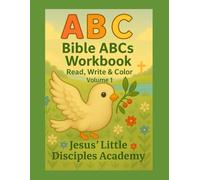 Bible ABCs Workbook: Read, Write & Color - Print Letters Volume 1 (Christian English Workbooks - Kindergarten)