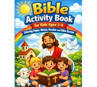 Bible Activity Book for Kids Ages 5-9: Fun Coloring Pages, Mazes, Puzzles and Bible Stories | Christian Learning Activities About Jesus, Faith, Kindness and God