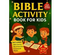 Bible Activity Book for Kids Ages 8-12: Christmas Bible Stories, Word Searches, Games, Puzzles, Mazes, Crosswords, and Devotional Activities