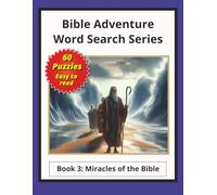 Bible Adventure Word Search Series Book 3: Miracles of the Bible: 60 puzzles with easy-to-read Large Print about the Bible, word searches, Large ... study, church, Sunday school, and homeschool