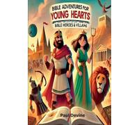 Bible Adventures for Young Hearts: Heroes & Villains: 1