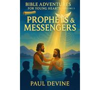 Bible Adventures for Young Hearts (Vol 3): Prophets & Messengers