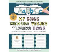 Bible Alphabet Tracing Workbook for Kids Aged 2+: Build Pencil Control, Improve Handwriting, and Learn Simple Scripture Memory Verses: A Christian ... to Learn Handwriting and Simple Affirmations