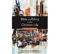 Bible and Ethics in the Christian Life: A New Conversation