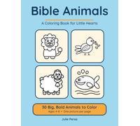Bible Animals: A Coloring Book for Little Hearts