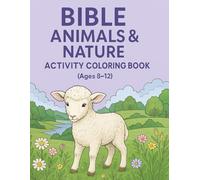 Bible Animals & Nature Activity Coloring Book (Ages 8-12)