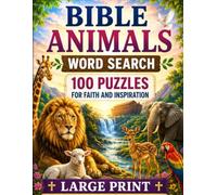 Bible Animals Word Search: 100 Puzzles For Faith and Inspiration (Bible Word Search Collection)