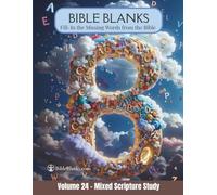 Bible Blanks: Fill in the Missing Words from the Bible for Memorization and Group Learning | Mixed Scripture Study - Interactive Bible Study Workbook (Volume 24) (Bible Blanks by Rizada)