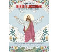 Bible Blossoms: A Christian Coloring Book for Kids: Color Your Way Through the Promises of God, Inspiring Scripture Verses and Beautiful Designs to Relax, Reflect, and Renew Your Faith