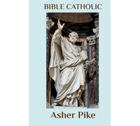BIBLE CATHOLIC: An introductory Bible defense of Catholic doctrine