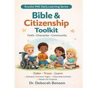 Bible & Citizenship Toolkit: Faith, Character, Community for Early Learners (Royalty PMC Early Learning Series)