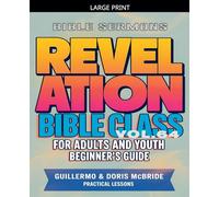 Bible Class for Adults and Youth: Beginner's Guide - Revelation: 64 (Bible Class from Scratch)