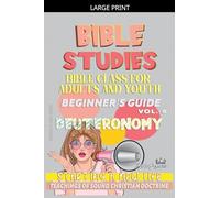 Bible Class for Youth and Adults: Beginner's Guide: Deuteronomy: 5 (Bible Class from Scratch)