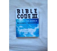 Bible Code III: Saving the World