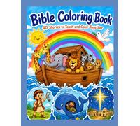 Bible Coloring Book: 40 Stories to Teach and Color Together
